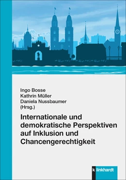 Abbildung von Bosse / Müller | Internationale und demokratische Perspektiven auf Inklusion und Chancengerechtigkeit | 1. Auflage | 2024 | beck-shop.de