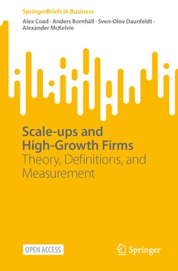 Abbildung von Coad / Bornhäll | Scale-ups and High-Growth Firms | 1. Auflage | 2024 | beck-shop.de