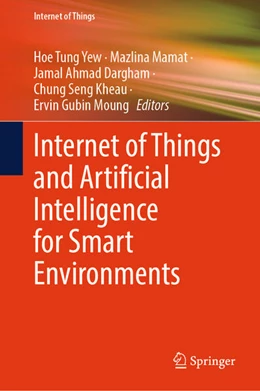 Abbildung von Yew / Mamat | Internet of Things and Artificial Intelligence for Smart Environments | 1. Auflage | 2024 | beck-shop.de