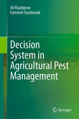 Abbildung von Rajabpour / Yarahmadi | Decision System in Agricultural Pest Management | 1. Auflage | 2024 | beck-shop.de