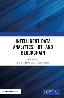 Abbildung von Alam | Intelligent Data Analytics, IoT, and Blockchain | 1. Auflage | 2023 | beck-shop.de