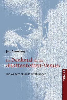 Abbildung von Sternberg | Ein Denkmal für die ¿Hottentotten-Venus¿ | 1. Auflage | 2024 | beck-shop.de