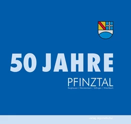 Abbildung von Gemeinde Pfinztal | 50 Jahre Pfinztal | 1. Auflage | 2024 | beck-shop.de