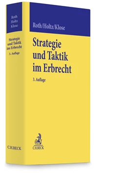 Abbildung von Roth / Holtz | Strategie und Taktik im Erbrecht | 3. Auflage | 2026 | beck-shop.de