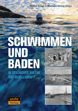 Abbildung von Krüger / Herzog | Schwimmen und Baden in Geschichte, Kultur und Gesellschaft | 1. Auflage | 2024 | beck-shop.de