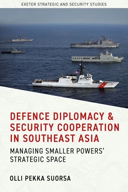 Abbildung von Pekka Suorsa | Defence Diplomacy and Security Cooperation in Southeast Asia | 1. Auflage | 2026 | beck-shop.de