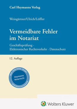 Abbildung von Weingärtner / Ulrich | Vermeidbare Fehler im Notariat | 12. Auflage | 2024 | beck-shop.de