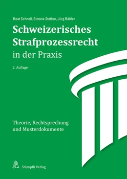 Abbildung von Steffen / Bähler | Schweizerisches Strafprozessrecht in der Praxis | 2. Auflage | 2024 | beck-shop.de