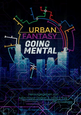 Abbildung von Dogan / Kye | Urban Fantasy Going Mental | 1. Auflage | 2024 | beck-shop.de