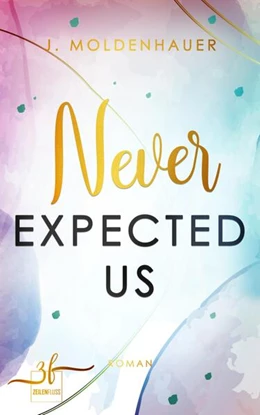 Abbildung von Moldenhauer | Never Expected Us | 1. Auflage | 2019 | beck-shop.de