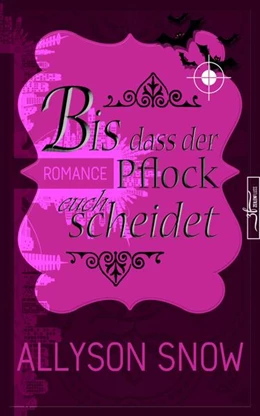 Abbildung von Snow | Bis dass der Pflock euch scheidet | 1. Auflage | 2019 | beck-shop.de