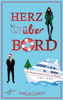 Abbildung von Lemon / Snow | Herz über Bord: Ein Weihnachtsmann fällt ins Wasser | 1. Auflage | 2023 | beck-shop.de