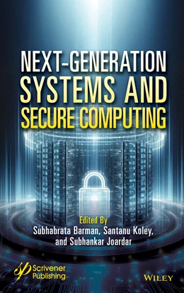 Abbildung von Barman / Koley | Next-Generation Systems and Secure Computing | 1. Auflage | 2025 | beck-shop.de