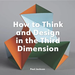 Abbildung von Jackson | How to Think and Design in the Third Dimension | 1. Auflage | 2024 | beck-shop.de