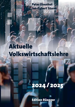 Abbildung von Eisenhut / Sturm | Aktuelle Volkswirtschaftslehre 2024/2025 | 1. Auflage | 2024 | beck-shop.de