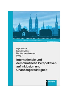 Abbildung von Bosse / Müller | Internationale und demokratische Perspektiven auf Inklusion und Chancengerechtigkeit | 1. Auflage | 2024 | beck-shop.de