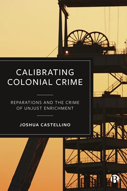Abbildung von Castellino | Calibrating Colonial Crime | 1. Auflage | 2024 | beck-shop.de