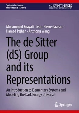 Abbildung von Enayati / Gazeau | The de Sitter (dS) Group and Its Representations | 2. Auflage | 2024 | beck-shop.de