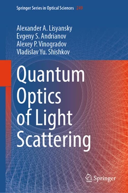 Abbildung von Lisyansky / Andrianov | Quantum Optics of Light Scattering | 1. Auflage | 2024 | 249 | beck-shop.de