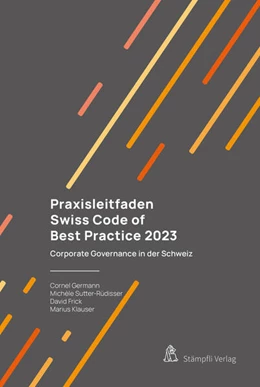 Abbildung von Germann / Sutter | Praxisleitfaden Swiss Code of Best Practice 2023 | 1. Auflage | 2024 | beck-shop.de