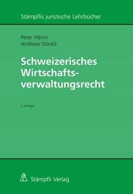 Abbildung von Hänni / Stöckli | Schweizerisches Wirtschaftsverwaltungsrecht | 2. Auflage | 2025 | beck-shop.de