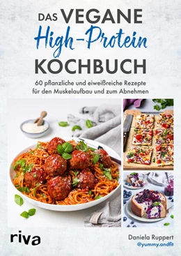 Abbildung von Ruppert | Das vegane High-Protein-Kochbuch | 1. Auflage | 2024 | beck-shop.de