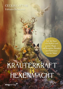 Abbildung von Lattari | Kräuterkraft & Hexenmacht | 1. Auflage | 2024 | beck-shop.de