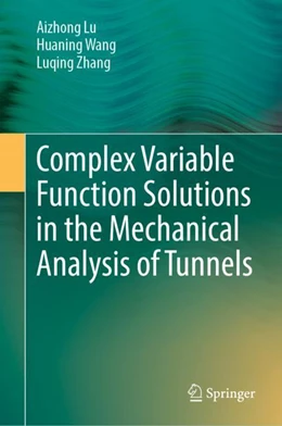 Abbildung von Lu / Wang | Complex Variable Function Solutions in the Mechanical Analysis of Tunnels | 1. Auflage | 2025 | beck-shop.de