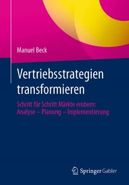 Abbildung von Beck | Vertriebsstrategien transformieren | 1. Auflage | 2024 | beck-shop.de