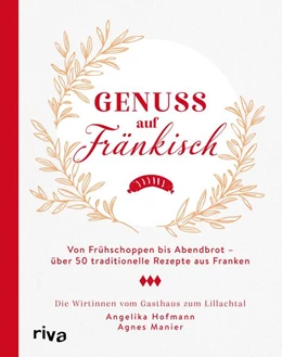Abbildung von Hofmann / Manier | Genuss auf Fränkisch | 1. Auflage | 2024 | beck-shop.de