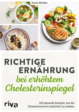 Abbildung von Muliar | Richtige Ernährung bei erhöhtem Cholesterinspiegel | 1. Auflage | 2024 | beck-shop.de