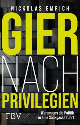 Abbildung von Emrich | Gier nach Privilegien | 1. Auflage | 2024 | beck-shop.de