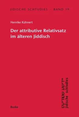 Abbildung von Kühnert | Der Relativsatz im älteren Jiddisch | 1. Auflage | 2025 | 19 | beck-shop.de