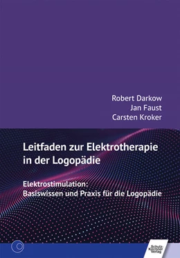 Abbildung von Darkow / Faust | Leitfaden zur Elektrotherapie in der Logopädie | 1. Auflage | 2024 | beck-shop.de