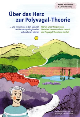 Abbildung von Ackermann / Fiebig | Über das Herz zur Polyvagal-Theorie | 1. Auflage | 2024 | beck-shop.de
