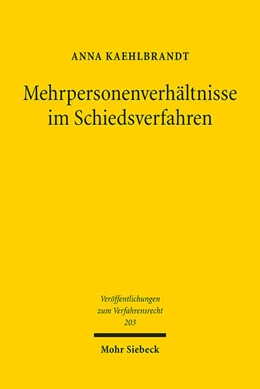 Abbildung von Kaehlbrandt | Mehrpersonenverhältnisse im Schiedsverfahren | 1. Auflage | 2024 | 203 | beck-shop.de