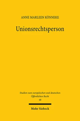 Abbildung von Könneke | Unionsrechtsperson | 1. Auflage | 2024 | 48 | beck-shop.de