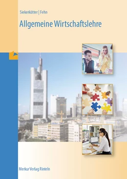 Abbildung von Siekerkötter / Fehn | Allgemeine Wirtschaftslehre | 23. Auflage | 2024 | beck-shop.de