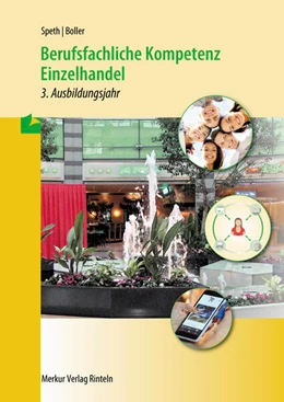 Abbildung von Speth / Boller | Berufsfachliche Kompetenz Einzelhandel - 3. Ausbildungsjahr. Baden-Württemberg | 9. Auflage | 2024 | beck-shop.de
