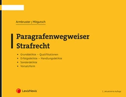 Abbildung von Armbruster / Mitgutsch | Paragrafenwegweiser Strafrecht | 2. Auflage | 2024 | beck-shop.de