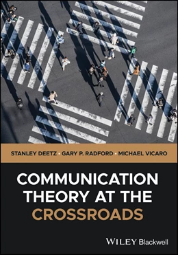 Abbildung von Deetz / Radford | Communication Theory at the Crossroads | 1. Auflage | 2025 | beck-shop.de