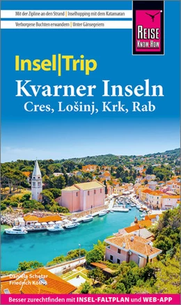 Abbildung von Köthe / Schetar | Reise Know-How InselTrip Kvarner Inseln (Cres, Lo?inj, Krk, Rab) | 2. Auflage | 2024 | beck-shop.de