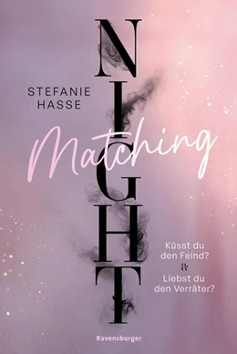 Abbildung von Hasse / Ravensburger Verlag GmbH | Matching Night, Band 1 & 2: Küsst du den Feind? & Liebst du den Verräter? (Ebook-Doppelband | New Adult Romantic Suspense | 1. Platz beim Lovelybooks Community Award) | 1. Auflage | 2024 | beck-shop.de