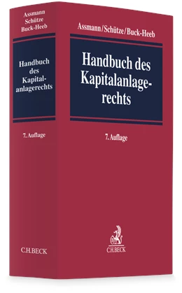 Abbildung von Assmann / Schütze | Handbuch des Kapitalanlagerechts | 7. Auflage | 2026 | beck-shop.de