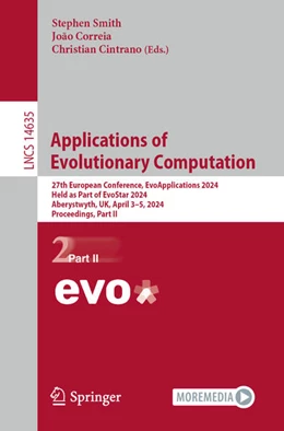 Abbildung von Smith / Correia | Applications of Evolutionary Computation | 1. Auflage | 2024 | beck-shop.de