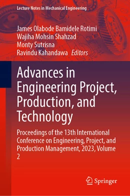 Abbildung von Rotimi / Shahzad | Advances in Engineering Project, Production, and Technology | 1. Auflage | 2024 | beck-shop.de