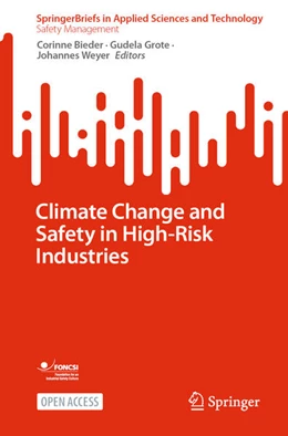 Abbildung von Bieder / Grote | Climate Change and Safety in High-Risk Industries | 1. Auflage | 2024 | beck-shop.de