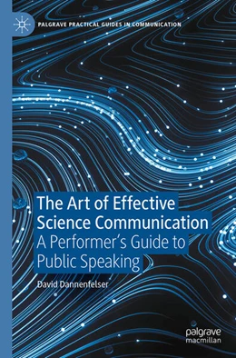 Abbildung von Dannenfelser | The Art of Effective Science Communication | 1. Auflage | 2024 | beck-shop.de