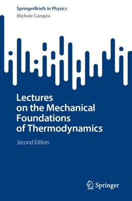 Abbildung von Campisi | Lectures on the Mechanical Foundations of Thermodynamics | 2. Auflage | 2025 | beck-shop.de