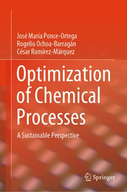 Abbildung von Ponce-Ortega / Ochoa-Barragán | Optimization of Chemical Processes | 1. Auflage | 2024 | beck-shop.de